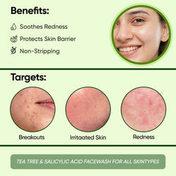 Tea Tree & Salicylic Acid Face Wash benefits: soothes redness, protects skin barrier, targets breakouts and irritated skin
